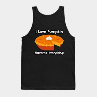 I Love Pumkin Spice Everything – Autumn and Fall, Festive Design Tank Top